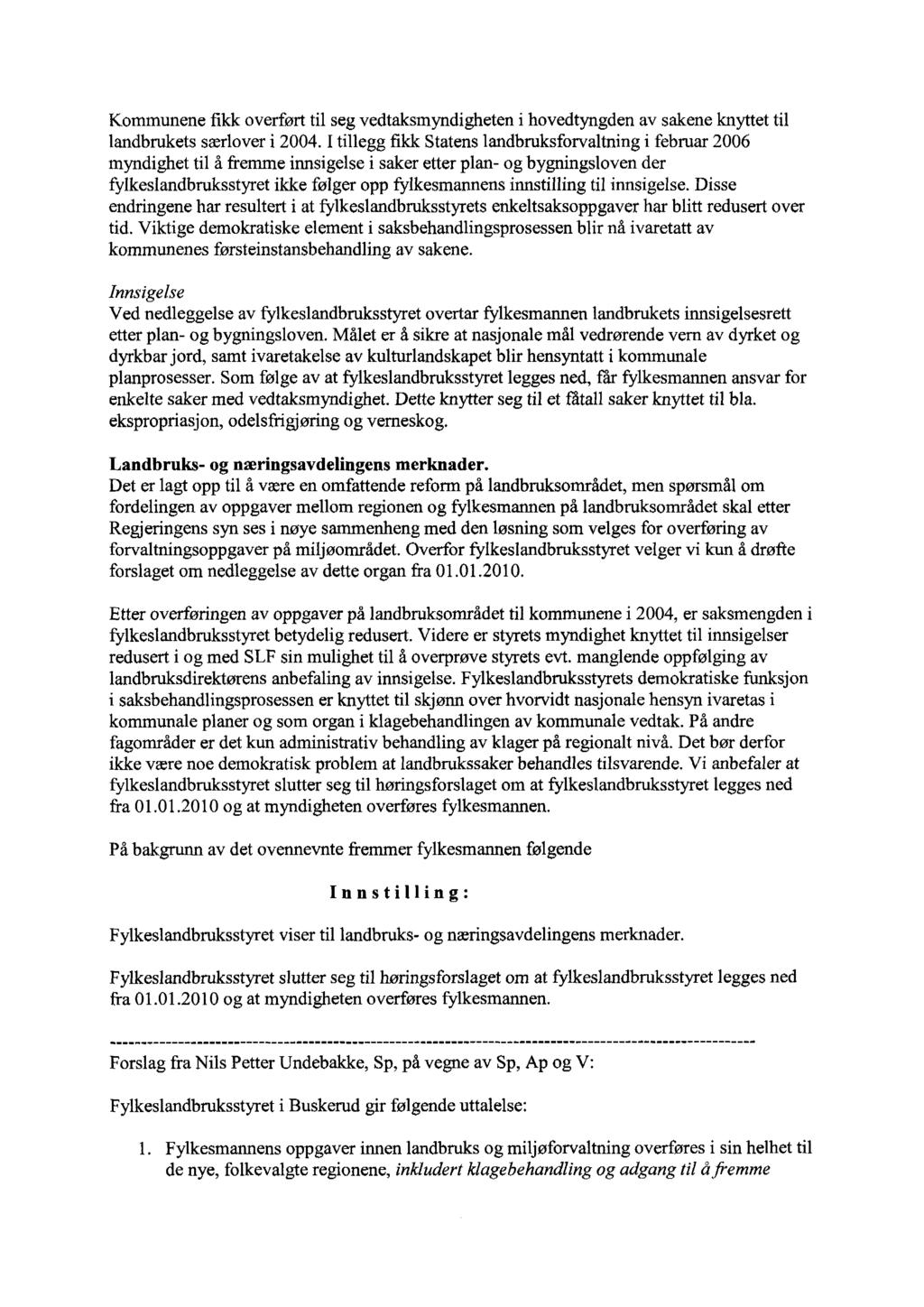 Kommunene fikk overført til seg vedtaksmyndigheten i hovedtyngden av sakene knyttet til landbrukets særlover i 2004.