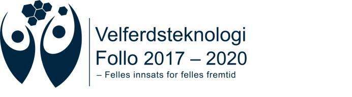 VELFERDSTEKNOLOGI PROSJEKTET I FOLLO INVITERERER LEDERE INNEN HELSE OG VELFERD TIL SAMLING OM ULIKE MULIGHETER FOR RESPONSTJENESTER I