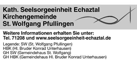 8 Amtsblatt der Stadt Pfullingen 5. September 2019, Nummer 36 Donnerstag, 12. September 15.00 Uhr Gottesdienst im Samariterstift am Stadtgarten (Stiegler) 16.