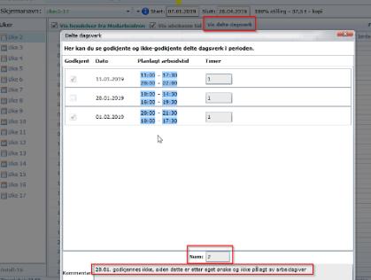 (Antall timer og antall dager). Er ikke aktuelt i fellesråd. Knappen Ekstra info vil gi mer info om antall timer på ubekvem tid i perioden.