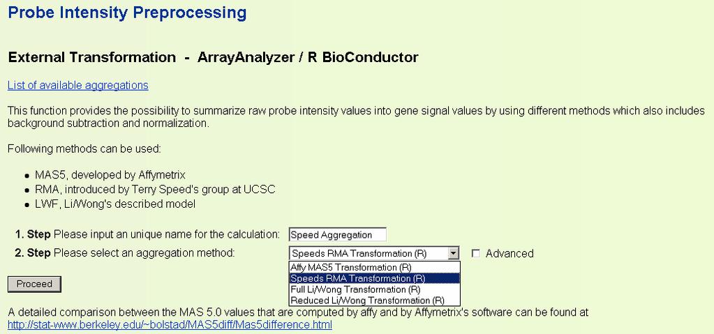 Preprocessing Preprocessing Generation of expression values on gene level Several