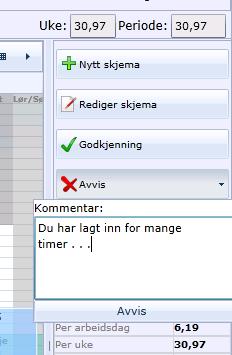 Hvis skjemaforslaget har en ut-saldo på mer enn 30 timer pluss/minus, får man en advarsel når man skal godkjenne det. Man kan likevel godkjenne, eller man kan avbryte.