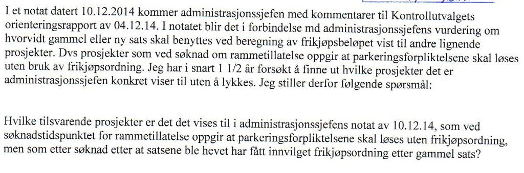 Repr. Hanne Nora Nilssen stilte flg spørsmål vedr. evaluering av omorganisering. Adm.