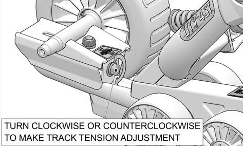 NOTE: Track tension set too high could cause premature wear on system components and is therefore not recommended.