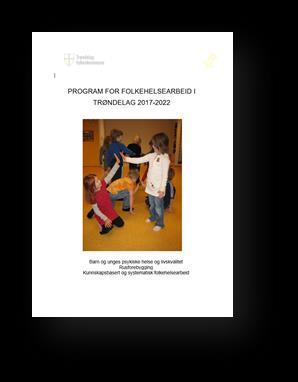 Hovedmål for programmet i Trøndelag bedre psykisk helse og livskvalitet blant barn