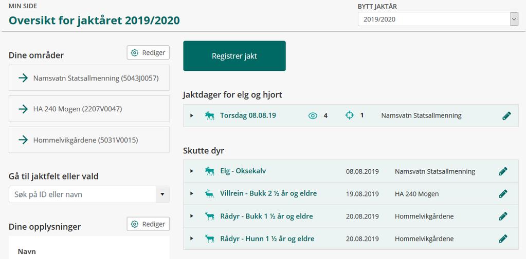 Min side PÅ «Min side» kan du legge til favorittområder, få en oversikt over hva som er registrert under jakta og du kan gjøre nye registreringer.