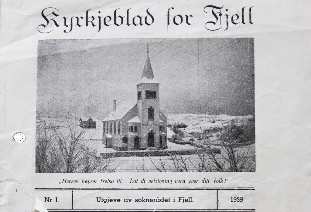 9 Fjell kyrkjeblad fyller 80 år! Medan det vart rydda i arkiva til Fjell kyrkjeblad i vår fann vi det første kyrkjebladet som blei laga for Fjell.