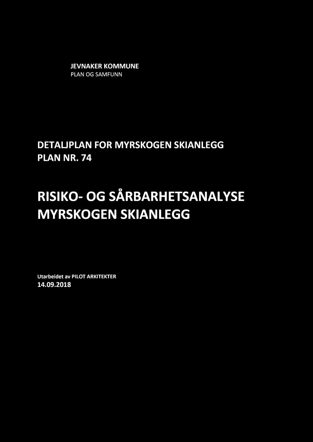 JEVNAKER KOMMUNE PLAN OG SAM FU NN DETALJPLAN FORMYRSKOGEN SKIANLEGG PLAN NR 74