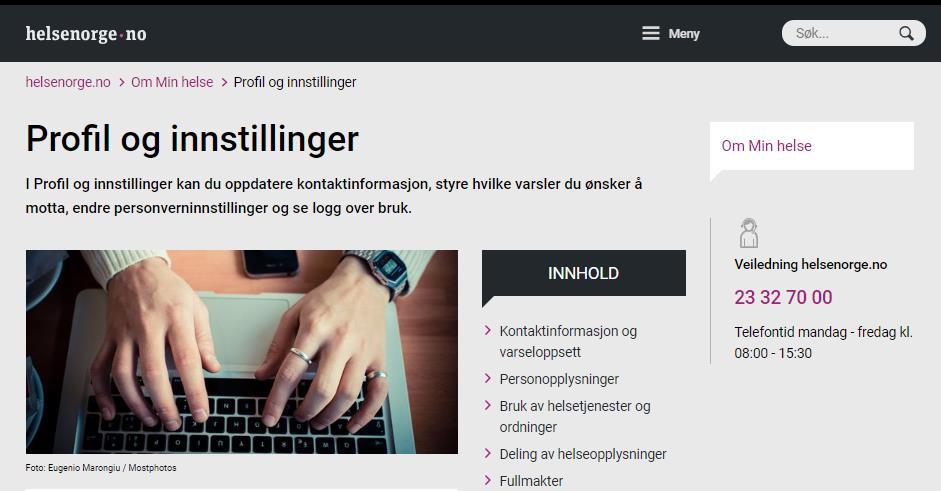 Profil og innstillinger Under Profil og innstillinger er det som sagt mange valg og mye innhold.