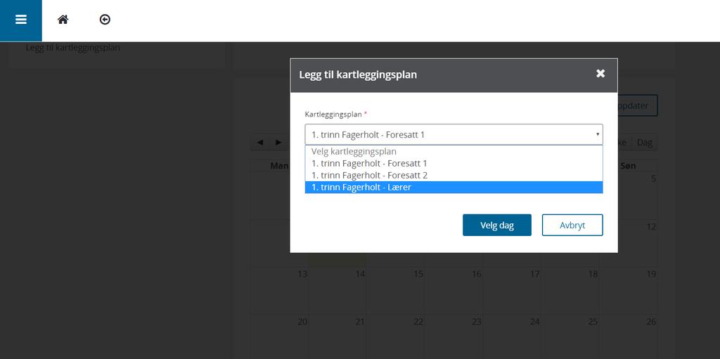 Gjenta for å legge til kartleggingsplan til lærer, eventuelt foresatt 2 samt barnet fra og med 3.