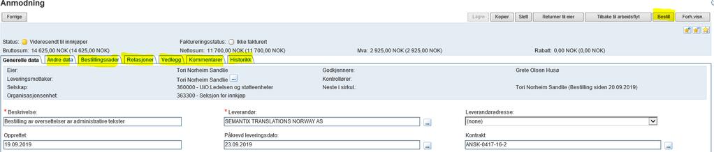 Merk! Du kan gjøre endringer på anmodningen som påvirker totalbeløpet med +-2000 kr uten at ny godkjenning er påkrevd.