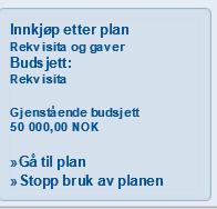 d. Er det flere budsjetter på planen din, marker hvilket budsjett du skal handle på og velg. Merk! Nå er planen åpnet og dette vil du se i venstre side av margen.