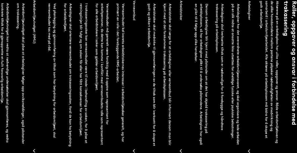 Trakassering Page 6 of 8 Ved ô to i bruk flere metoder kon vi belyse en problemstilling ut fro ulike perspektiver og synsvinkler.