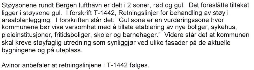 Vannforsyning og avløp: Vann- og avløpsetaten har den 15.10.2010 gitt uttalelse vedrørende vann og avløp.