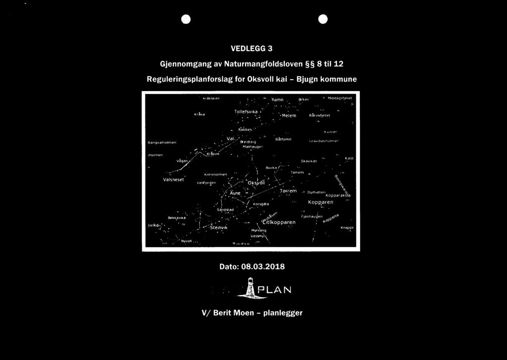 .»e BreKtteig',, Malihaugen 67 etta ) 21 101 Båtn ell et Koet :72 Gravdalsnolmen se,:--kaigl Skavacan..,....- Torre;-M,i- ------- - --.,:'' ' ''':<,.' 3 3-9.1.2e4,n1.nr DyMatten.