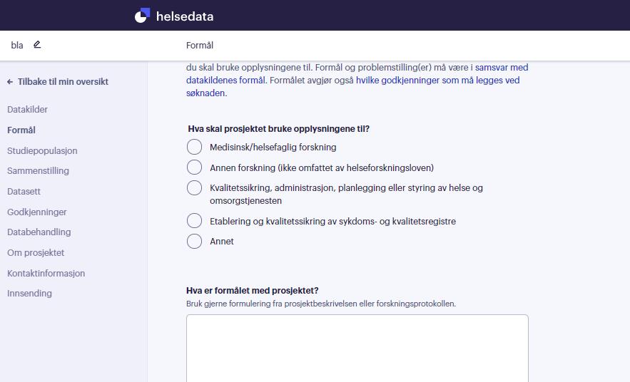 Felles søknadsskjema Et sted å søke til flere datakilder individdata og aggregerte anonyme data Folkehelseinstituttet, Helsedirektoratet, Kreftregisteret Oppgi samme informasjon