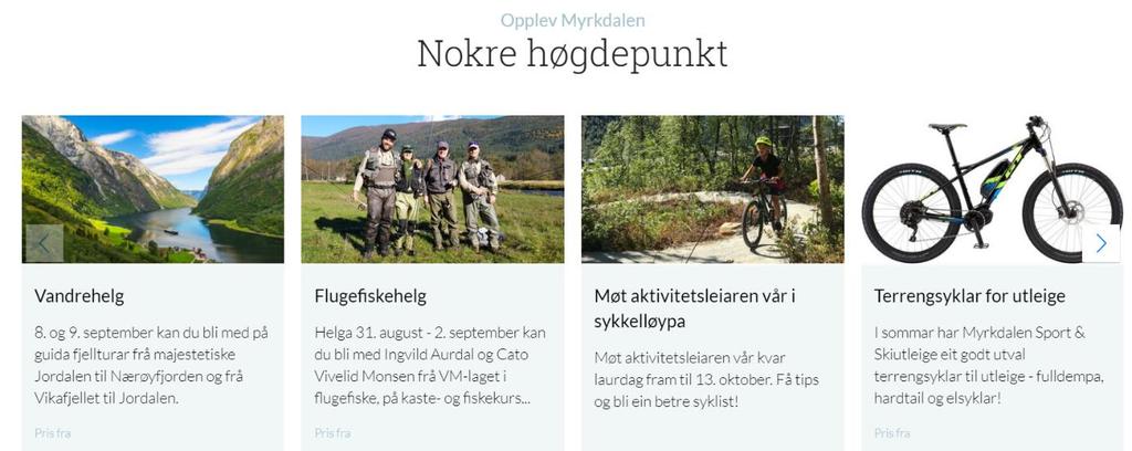 8 av 10 Tilbod om sommaraktiviteter på Myrkdalen Fjellandsby si nettside Forankring Kommuneplan for Kvam herad 2015-2030 - «OPPLEVINGSØKONOMI: Ein satsing i Kvam» Opplevingsøkonomien kan bli den