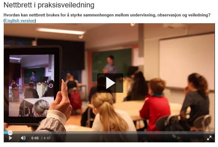 Pilotprosjekt ved Kaland og Ulsmåg skole i Bergen Film om nettbrett i praksisveiledningen(klikk på