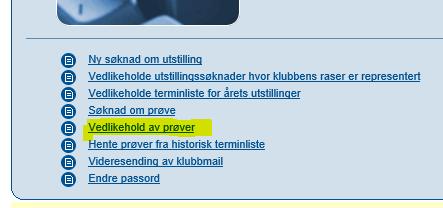 Klargjøre prøve for web-påmelding Når du logger deg inn på NKKs klubbsystem med klubbens ID (6 siffer) og passord får du fram denne menyen
