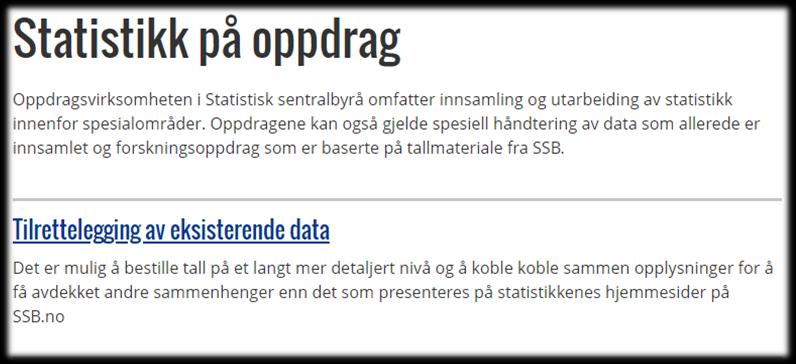 ulike datakilder Det kan følge med en faglig vurdering / kommentar fra fagekspert Hovedbrukere Myndigheter Helseledere og helsepersonell Media Næringsliv Eksempler Statsråd ber om spesifikke tall på