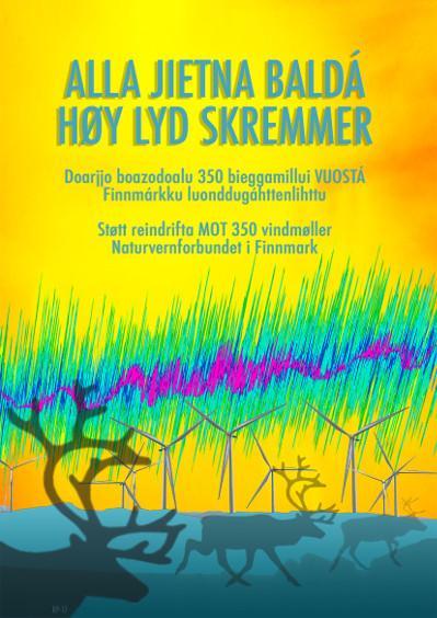 Plakat mot vindkraft, laga av Ranveig Persen for Naturvernforbundet i Finnmark Vindkraftforsvarere hevder at lyden er minimal og ikke gir helseskader. Det står bl.a. i Zeros hefte Lyd fra vindturbiner.