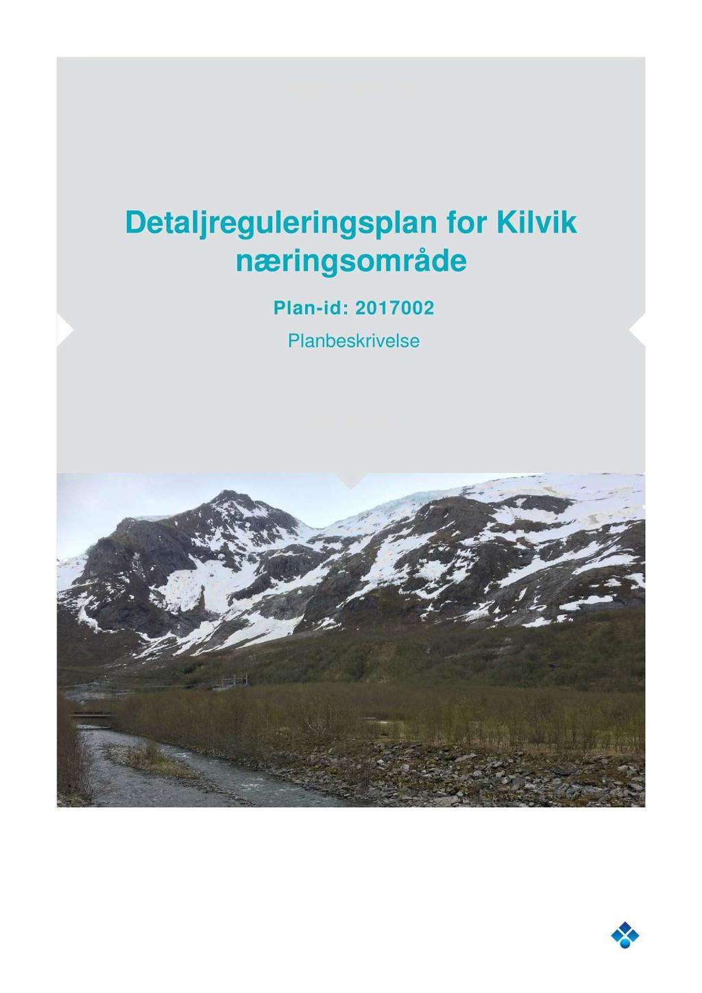 Meløy kommune Detaljreguleringsplan for Kilvik