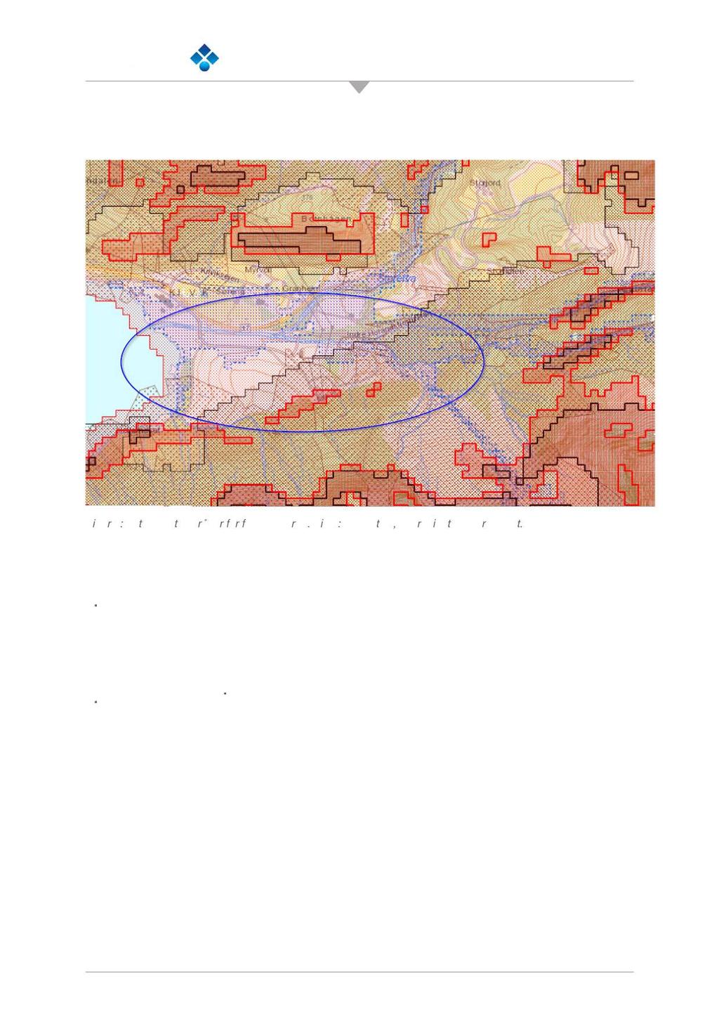 Det er registrert aktsomhetsområde for flom (blåe p olygoner) snøskred (røde polygoner), steinsprang (sorte polygoner) samt jord- og flomskred (brune po lygoner) i planområdet og tilstøtende