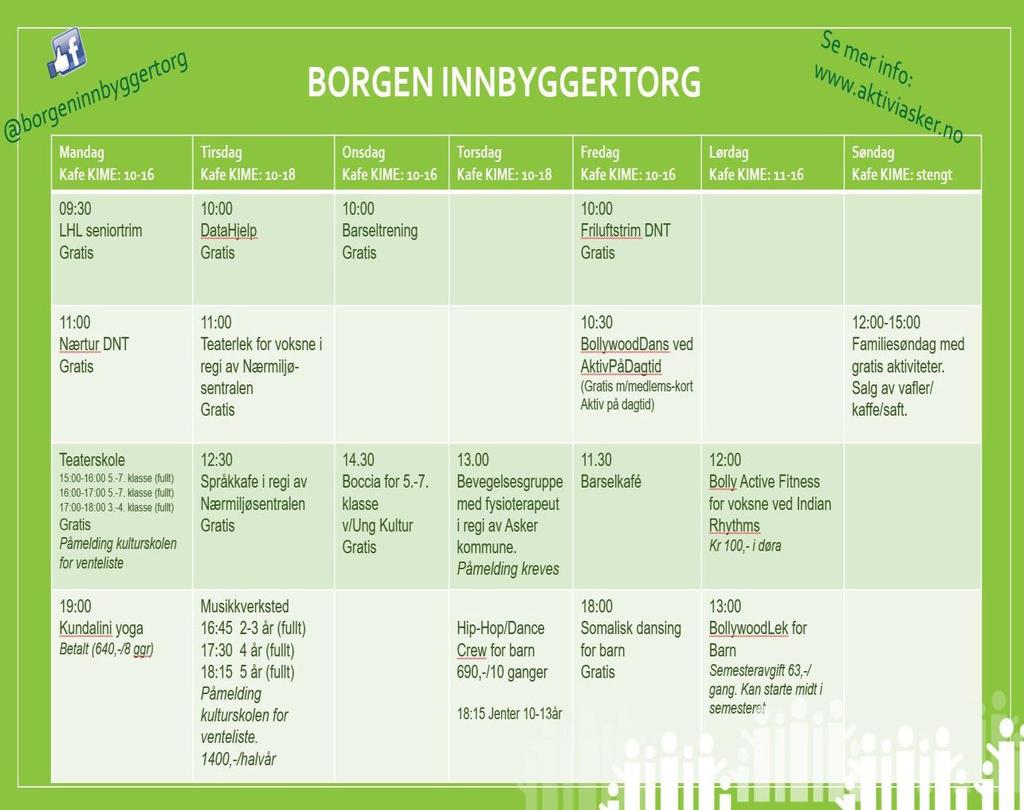 5. Modell Aktivitetstimeplan Et forslag til hvordan vi kan øke synligheten av aktivitetene er å lage en timeplan for innbyggertorvet.