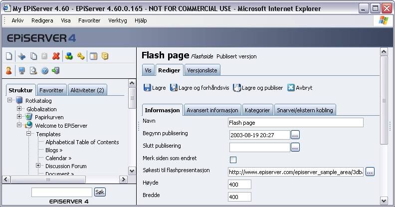 28 Arbeide med maler i EPiServer 4.60 4. I feltet Søkesti til flashpresentasjon angir du filbanen til flashfilmen som skal vises. 5.