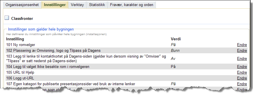 Merk deg at noen av disse innstillingene er spesialtilpasset enkelte kunder slik at de kan være irrelevante for deg. I bildet over vises noen av valgene under denne innstillingen.