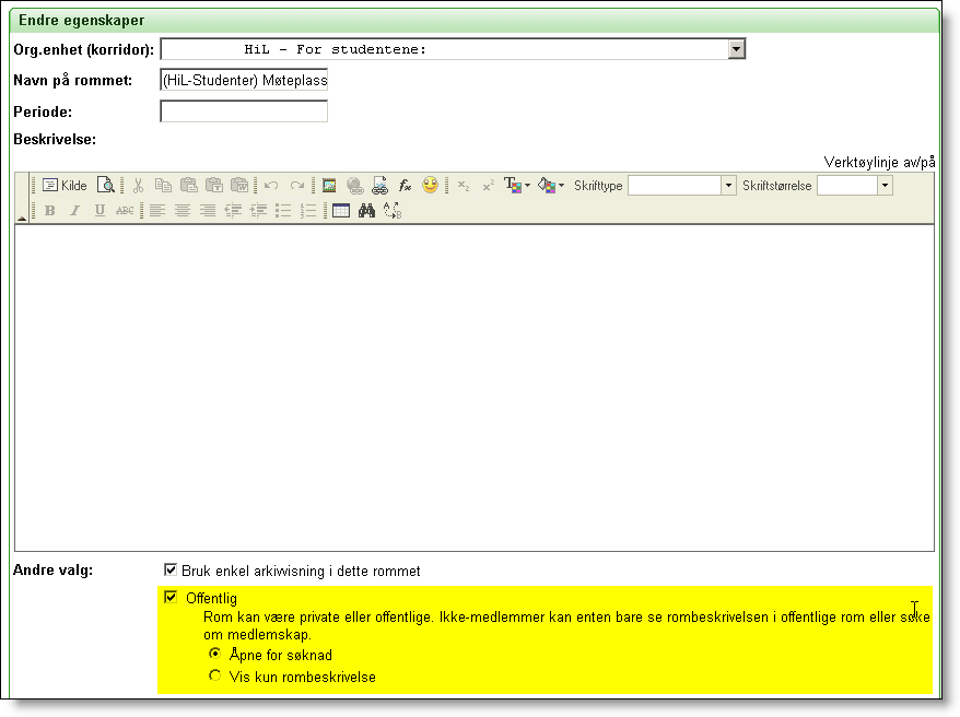 Et eksempel på bruk kan være et rom først og fremst beregnet på studenter/elever.