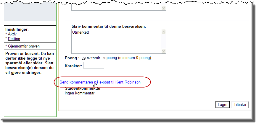 Når lærer kommenterer innlevert prøve og lagrer, vil hun få en lenke for å sende