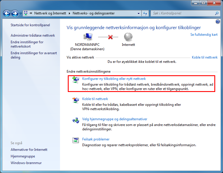 Windows 7 og Windows Vista Steg3: Windows 7 Home: Velg Konfigurer ny tilkobling eller nytt nettverk.