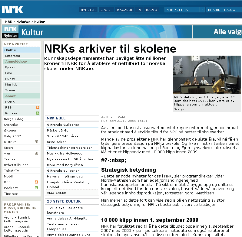 NYHETER 7 Standpunkt 2007-4 te arbeidsinnvandrere fra EØSland raskt får svar på sine søknader.