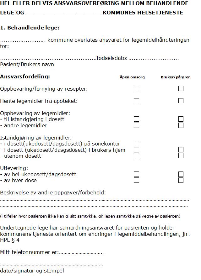 4. LEGEMIDDELHÅNDTERING I ÅPEN OMSORG Figur 2: