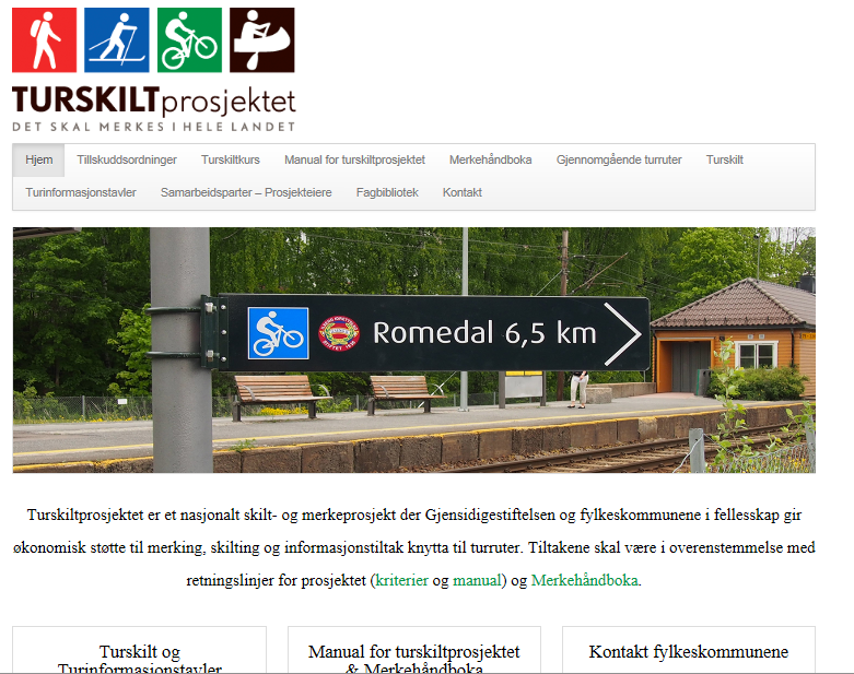 Turskiltprosjektet Nasjonalt skilt- og merkeprosjekt der Gjensidigestiftelsen og fylkeskommunene i fellesskap gir økonomisk støtte til merking, skilting og informasjonstiltak