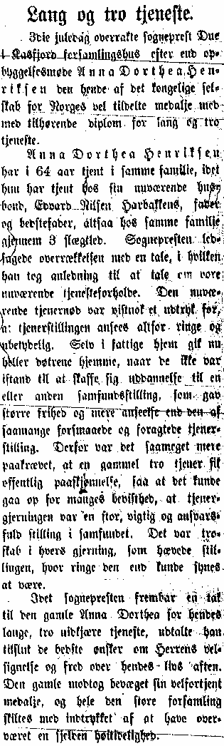 33 Anne D. Henriksdtr., f. 1827, i Harstadbotn, bodde på Harbakken til sin død i 1913. Hun kom altså til Harbakken i tjeneste i 1836, 9 år gammel. Art. i Tromsø Amtst. 4. januar 1900.