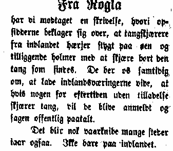 73 torskehodene heim for å bruke dem til kreaturene. Tang fantes overalt i fjæra. Tare måtte skjæres på bestemte taregrunner. Til dette bruktes en ljå festet til en passende lang stang.