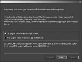 Installering av alle applikasjoner Installer først programvaren Companion ÆSuite IH, og start datamaskinen opp på nytt.