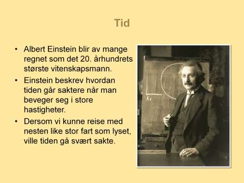 Albert Einstein blir av mange betraktet som det 20. århundrets største vitenskapsmann. Einstein, som var av jødisk familie, ble født i 1879 i datidens tyske keiserrike.