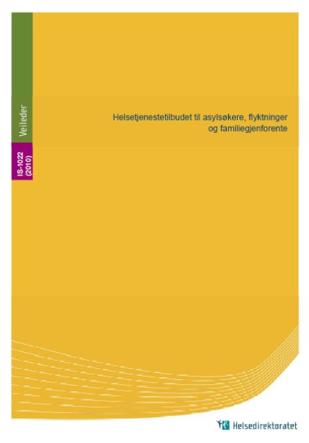 Faglige råd (2):Helsetjenestetilbud til asylsøkere, flyktninger og familiegjenforente (Hdir 2010): Om smittevern, undersøkelse og tester: Saklig begrunnet undersøkelse