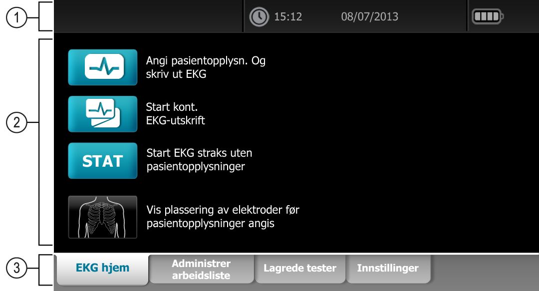 5 EKG hjem-skjerm EKG hjem-skjerm Skjermen ECG hjem inneholder følgende områder: Komponent Område 1 Enhetsstatus 2 Innhold 3 Navigering Enhetsstatusområdet I