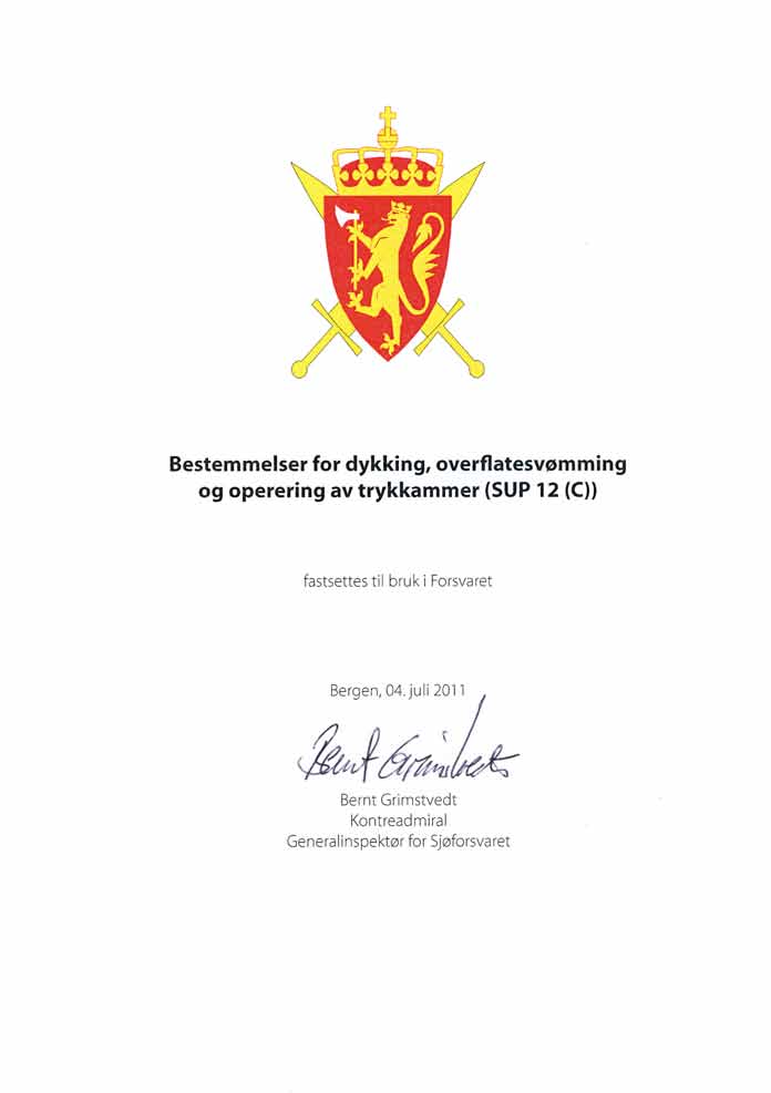 Bestemmelser for dykking, overflatesvømming og operering av trykkammer (SUP 12 (C)) fastsettes til