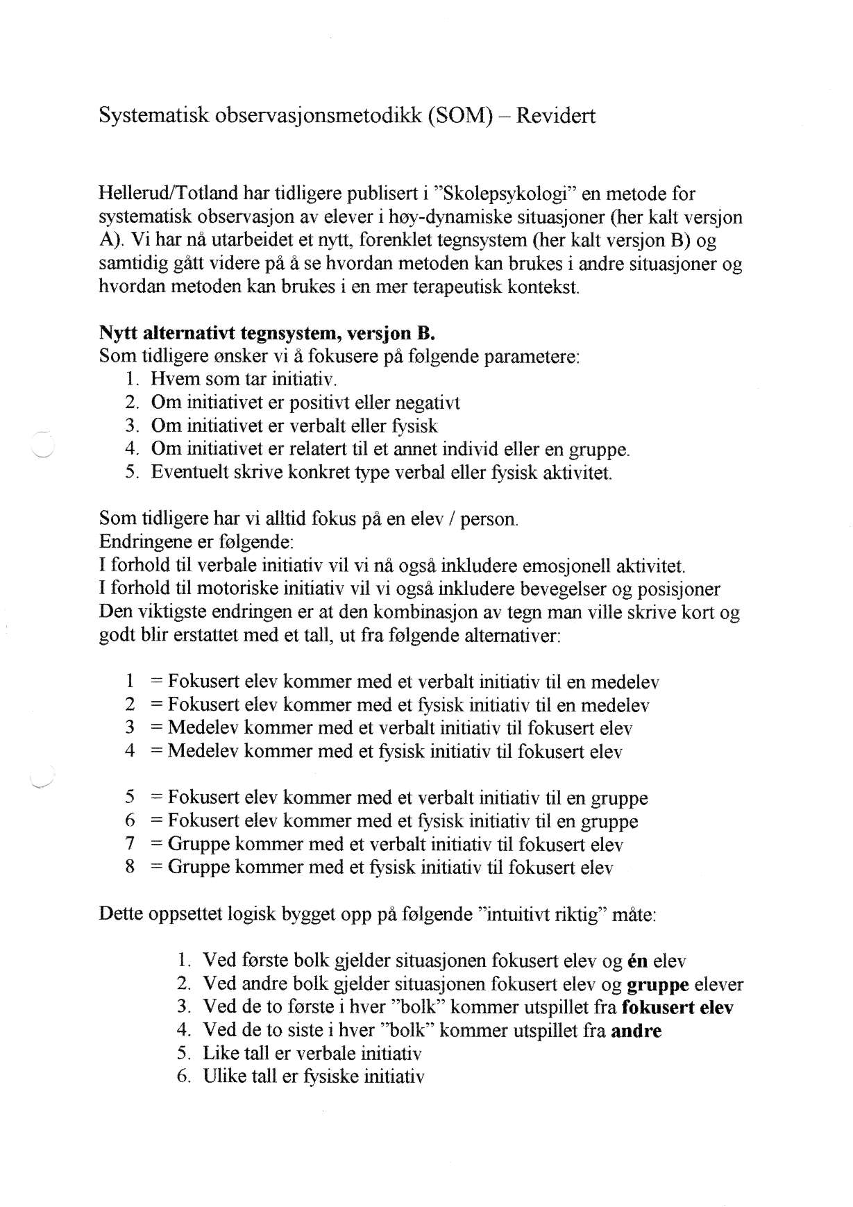 Systematisk observasionsmetodikk (SOM)- Revidert Hellerud.