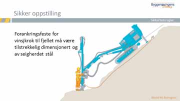 Modul 8: Bergarbeid over jord Alle som skal operere borvogner,