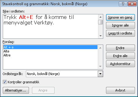 Alternativ 1 1. Trykk Alt+F7 for å starte stavekontrollen. Det åpner seg nå en meny og talen leser ordet som er "feil". Markøren står på første alternativ til endring (hvis Word har forslag) 2.