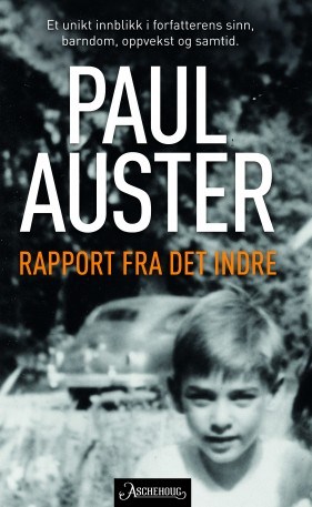 Side 4 Mer ny faglitteratur Paul Auster: Rapport fra det indre. Aschehoug Dette er en oppfølger til Austers selvbiografiske verk Vinteropptegnelser.