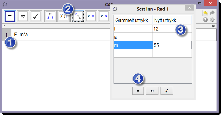 Vi får da opp et vindu der vi kan skrive inn de ønskede Figur 66: Vi bytter ut F med 12 og m med 55 ved å bruke Sett inn-verktøyet Klikker vi på får vi svaret 12 = 55a.