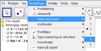 svar,a,bogc.dissekanvileseavialgebravinduet.detenepunktetera=( 1,62,0).Dette erikkemedidefinisjonsmengdentil f.svaretpåoppgavenerderforat f hartonullpunkt: x=0,62ogx=1.