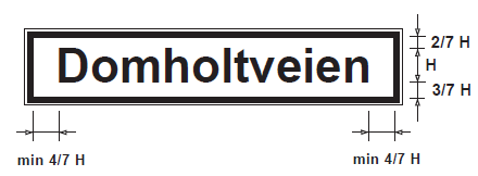 11.3.3. Adressenummerskilt Adressenummerskiltet viser til den enkelte atkomst. Skiltet må plasseres tydelig. Dersom adresseobjektet ligger et stykke fra vegen må det settes opp skilt ved vegen.